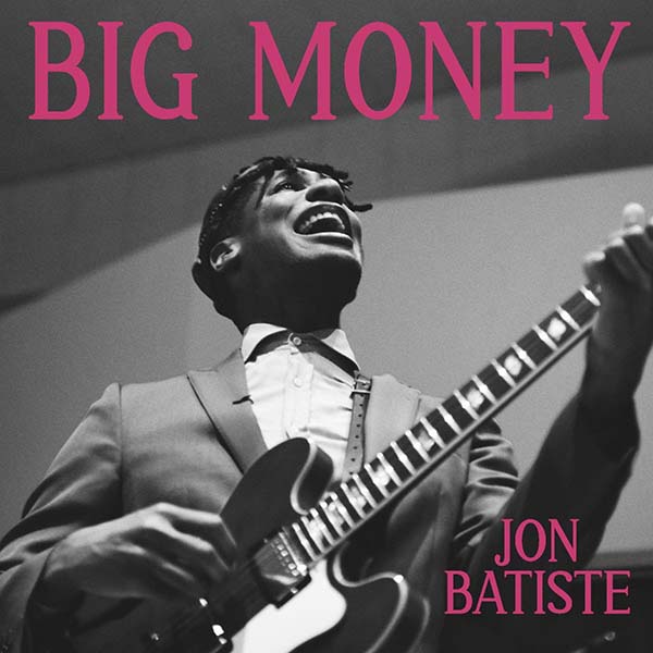 083125.svmusicreview.jonbatistebigmoneycov2.jpg