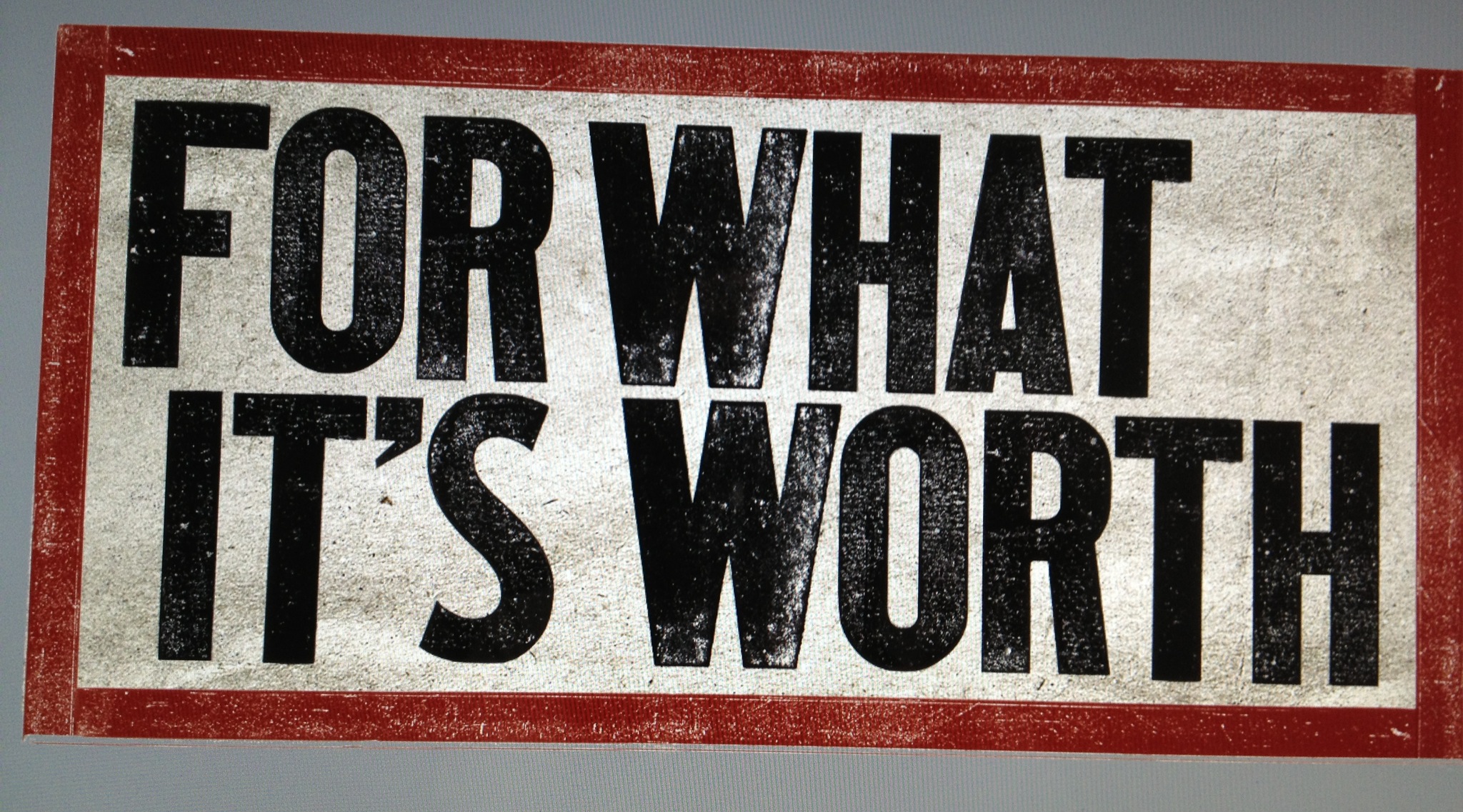 For What It's Worth Sign main image 1